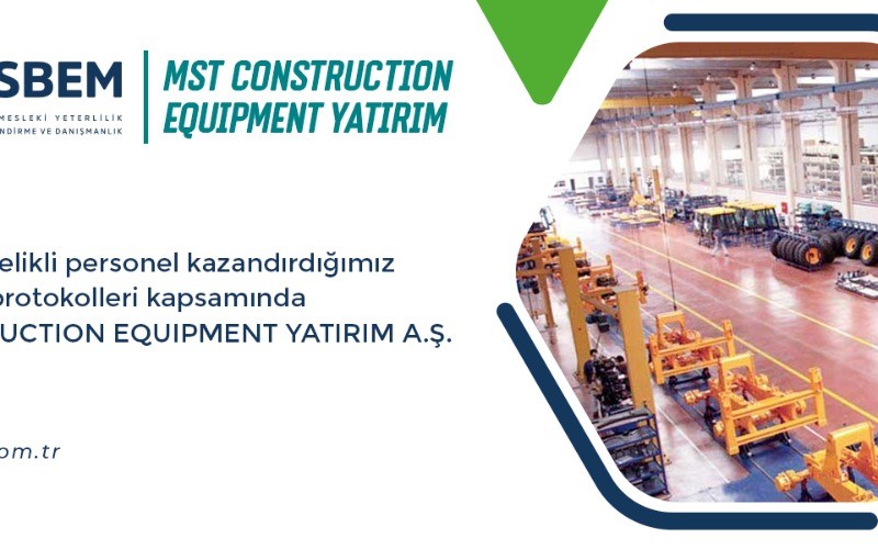 MST CONSTRUCTION EQUIPMENT YATIRIM A.Ş.