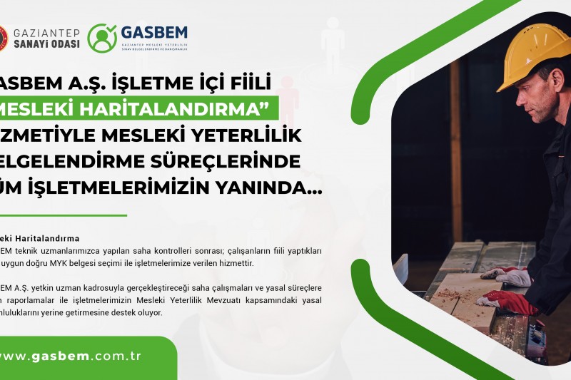 GASBEM 21 İŞ KOLUNDA MESLEKİ YETERLİLİK BELGESİ VERİYOR