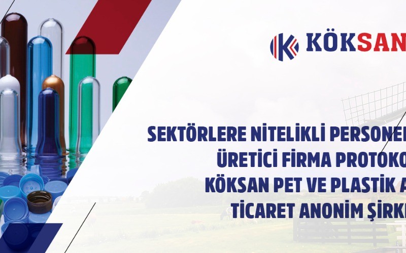 KÖKSAN PET VE PLASTİK AMBALAJ SANAYİ VE TİCARET ANONİM ŞİRKETİ